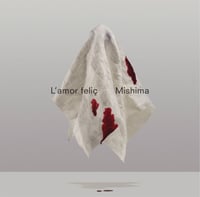 Mishima - L'AMOR FELIÇ (Remaster LP 2024)