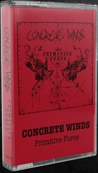 Concrete Winds - Primitive Force