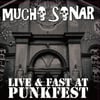 MUCHO SONOR - LIVE AND FASET AT PUNKFEST - 12" LP (OUTTASPACE)