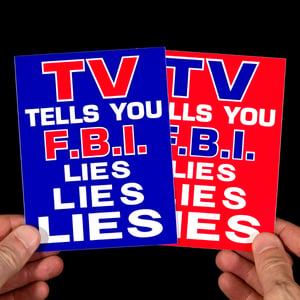 TV Tells You FBI Lies Lies Lies