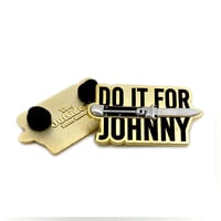 Image 1 of Do it for Johnny Pin by The Outsiders House Museum