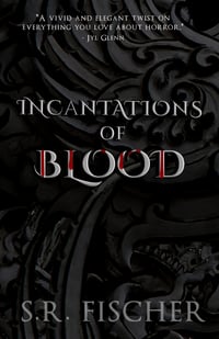 Incantations of Blood (Pre-Order)