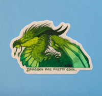 Dragons Are Pretty Cool Sticker - Green
