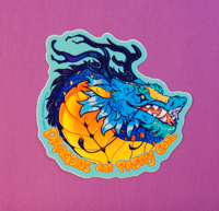 Dragons Are Pretty Cool Sticker - Blue