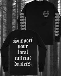 Support your local caffeine dealers .b.c.w. long sleeve tee *intro offer £16.66 pre order