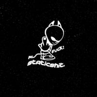 EVIL STATIC ALIEN "FUCK STATICSHIT"