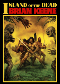 Image 1 of ISLAND OF THE DEAD by Brian Keene