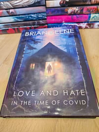 Image 2 of LOVE AND HATE IN THE TIME OF COVID by Brian Keene