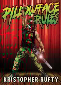 Image 1 of PILLOWFACE RULES by Kristopher Rufty