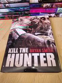 Image 2 of KILL THE HUNTER by Bryan Smith