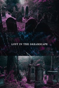 [Unique Print] Lost in the dreamscape