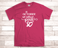 In October We Wear Pink Shirt