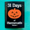 31 Days of Horrorvath by Patrick Horvath