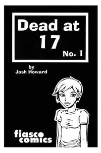 DEAD AT 17 - Original black & white mini-comic (Reproduction)