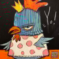 Image 2 of What’s Up Chicken Butt “Yo!” -SOLD!