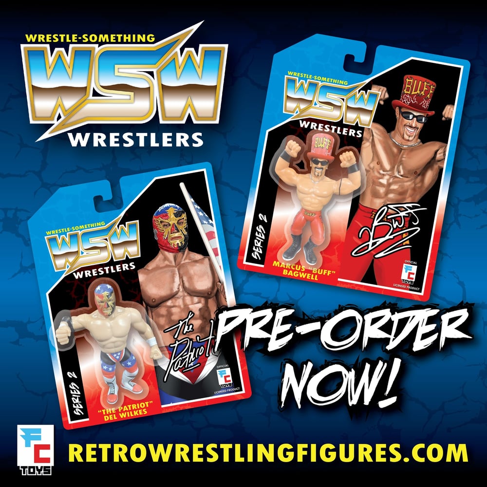 BUNDLE OFFER: PRE-ORDER BOTH & SAVE: The Patriot & Buff Bagwell Wrestle-Something Wrestlers Figures