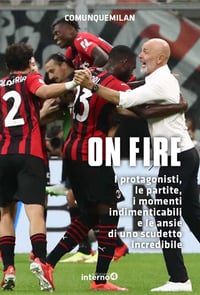 On fire. I protagonisti, le partite, i momenti indimenticabili e le ansie di uno scudetto incredibil
