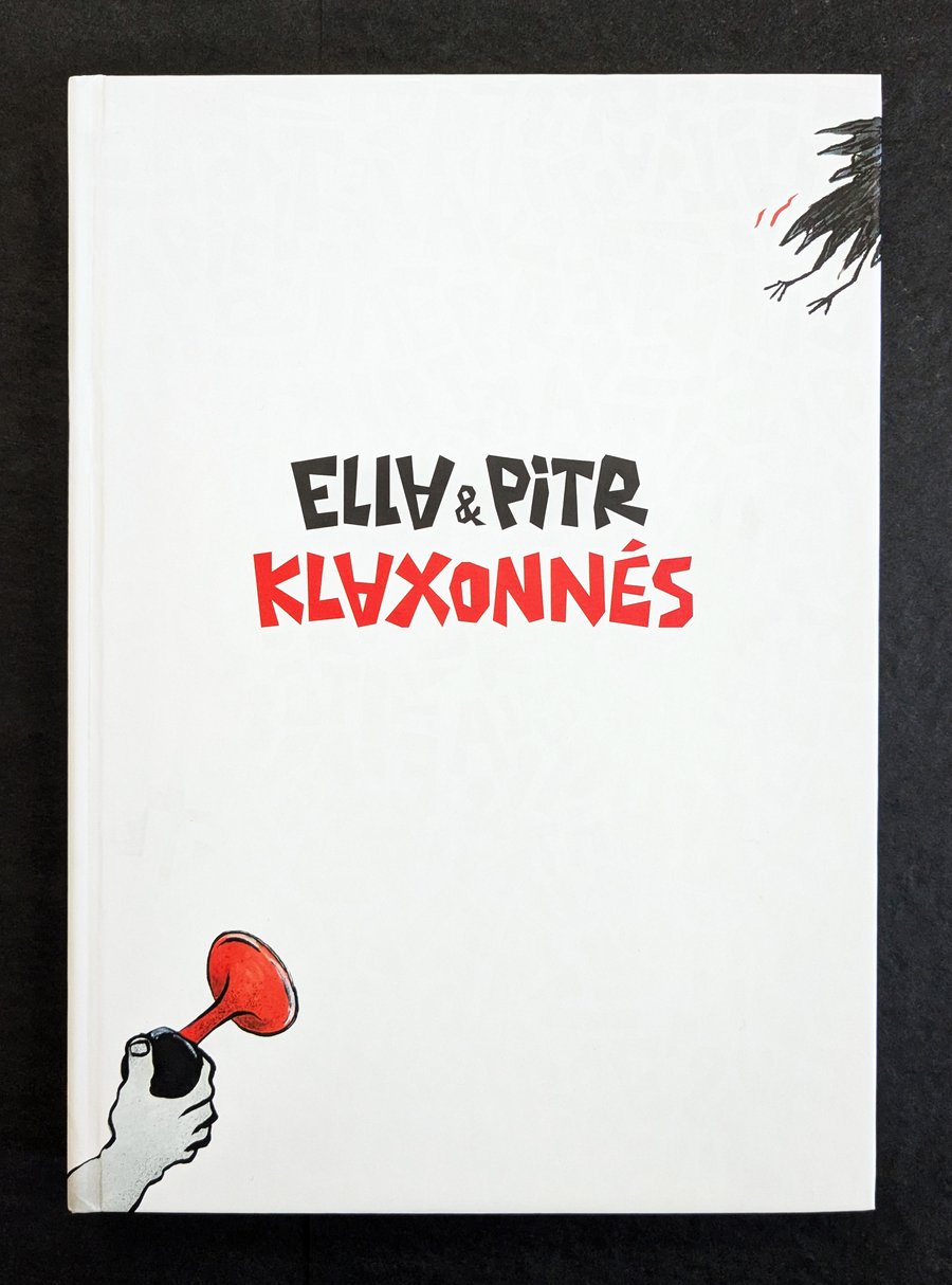 Image of "Klaxonnés" / Le nouveau livre d'Ella & Pitr !