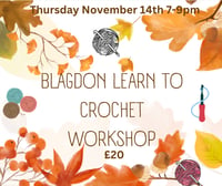 Image 1 of Blagdon learn to crochet workshop Thursday November 14th 7-9pm