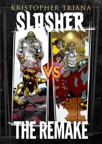 Image 1 of SLASHER VS THE REMAKE by Kristopher Triana