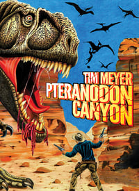 Image 1 of PTERANODON CANYON by Tim Meyer