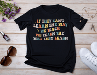 Image 2 of If they cant learn T-shirt