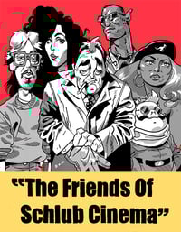 The Friends of Schlub Cinema Shirt Preorder
