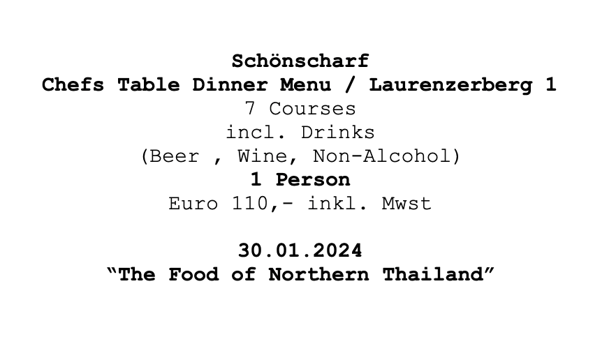 Image of  Schönscharf Chef`s Table Dinner "The Food of Northern " am Laurenzerberg 1, 30.01.2025, 1 Person