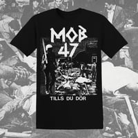 Mob 47, T-shirt (PREORDER!)