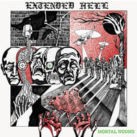 Extended Hell - Mortal Wound, 12"