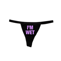 I'M WET THONG