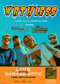 WRTHLESS @ The Garage Attic 