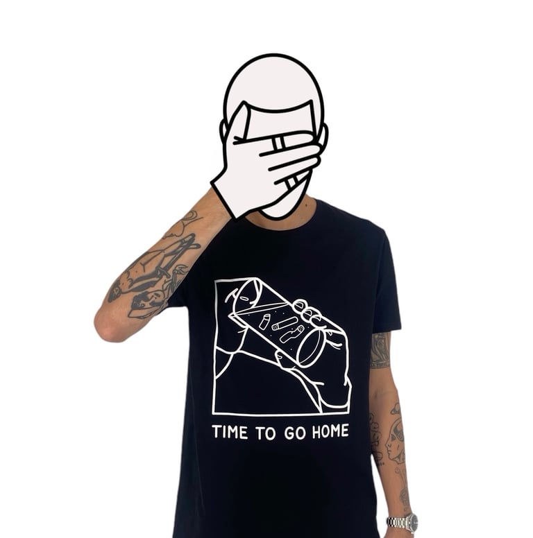 TIME TO GO HOME T-SHIRT (DRINK EDITION)