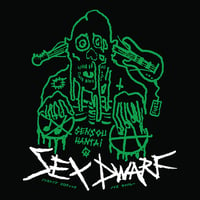 Sex Dwarf - Sensou Hantai, 7"