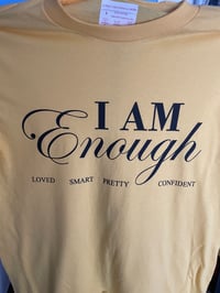 I AM ENOUGH T-SHIRT