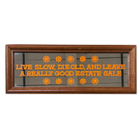 Image 1 of Live Slow Die Old Estate Sale Mirror