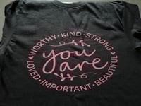 YOU ARE BLACK T-SHIRT WITH PINK PRINT