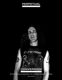 Image 5 of Perpetual Conversion: 30 Years and Counting in the Life of Metal Veteran Dan Lilker (Second Edition)