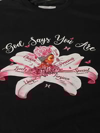 GOD SAYS YOU ARE  PINK FLOWER T-SHIRT 
