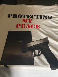 PROTECTING MY PEACE  T-SHIRT