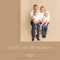 MARCH 30TH - FAMILY STUDIO SESSION