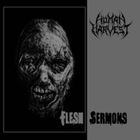 HUMAN HARVEST - Flesh Sermons CD