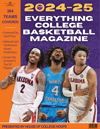 2024-25 Everything College Basketball Magazine Presented By House of College Hoops