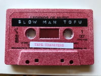 Tape Transfers / Slow Man Tofu [VAC-076]