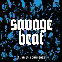 Image 1 of SAVAGE BEAT 'The Singles: 2018-2022' 12" LP