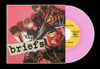 THE BRIEFS 'Poor And Weird' 7" (Pink Vinyl)