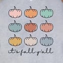 It's Fall Ya'll Sweatshirt (multiple colors)