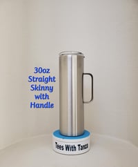 Image 2 of I Want a Custom - Straight Skinny Tumbler Drinking Cup