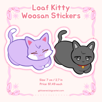 LOAF KITTY WOOSAN STICKERS