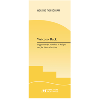 Four (4) copies: Welcome Back: Suggestions for Members in Relapse and for Those Who Care